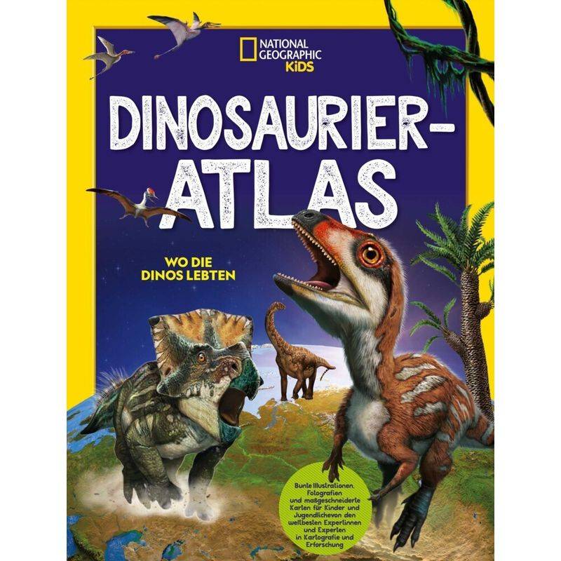 Dinosaurier-Atlas: Wo die Dinos lebten von White Star