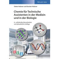 Chemie für Technische Assistenten in der Medizin und in der Biologie von Wiley-VCH