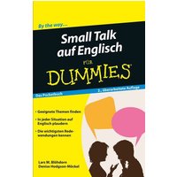 Small Talk auf Englisch für Dummies Das Pocketbuch von Wiley-VCH