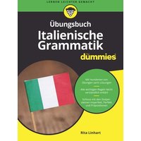 Übungsbuch Italienische Grammatik für Dummies von Wiley-VCH