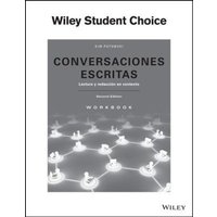 Conversaciones Escritas: Lectura Y Redacción En Contexto Workbook von Wiley
