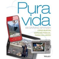 Pura Vida: Beginning Spanish von Wiley