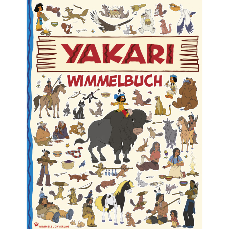 Yakari / Yakari Wimmelbuch von Wimmelbuchverlag