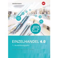 Einzelhandel 4.0. 1. Ausbildungsjahr: Schülerband von Winklers Verlag