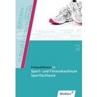 Fachqualifikation für Sport- und Fitnesskaufleute und Sportfachleute von Winklers Verlag