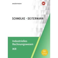 Industrielles Rechnungswesen - IKR SB von Winklers Verlag