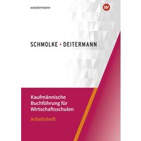 Kaufmännische Buchführung für Wirtschaftsschulen. Arbeitsheft von Winklers Verlag