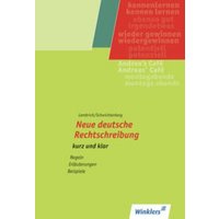 Neue deutsche Rechtschreibung. kurz und klar von Winklers Verlag