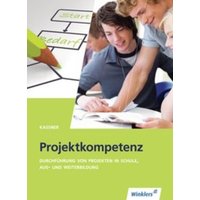 Projektkompetenz/mit CD-ROM von Winklers Verlag