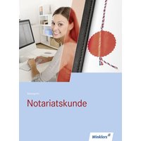 Notariatskunde Schülerbuch von Winklers Verlag