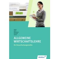 Allgemeine Wirtschaftslehre für Steuerfachangestellte. Schülerbuch von Winklers Verlag