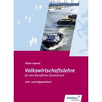 Volkswirtschaftsl. Lehrb. Berufl. GY NRW von Winklers Verlag