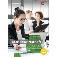 BWL erleben 2 SB Fachhochschulreife NRW von Winklers Verlag