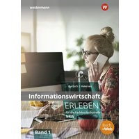 Informationswirtschaft erleben für die Fachhochschulreife Nordrhein-Westfalen von Winklers Verlag