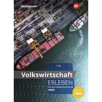 Volkswirtschaft erleben SB FOS-Reife NRW von Winklers Verlag