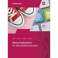 Wirtschaftslehre für Berufsfachschulen. Schülerband von Winklers Verlag