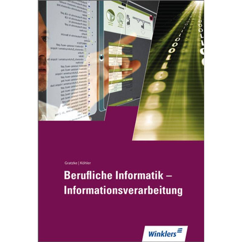Berufliche Informatik - Informationsverarbeitung von Winklers