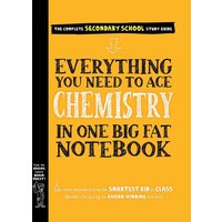 Everything You Need to Ace Chemistry in One Big Fat Notebook von Workman Publishing