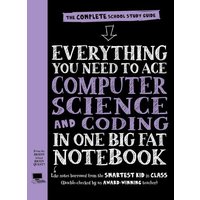 Everything You Need to Ace Computer Science and Coding in One Big Fat Notebook (UK Edition) von Workman Publishing
