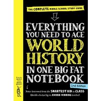 Everything You Need to Ace World History in One Big Fat Notebook, 2nd Edition von Workman