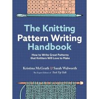 The Knitting Pattern Writing Handbook von Workman