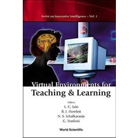 Virtual Environments for Teaching and Learning von World Scientific Publishing Company