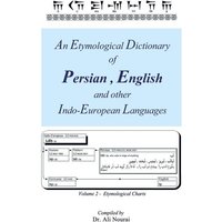 An Etymological Dictionary of Persian, English and Other Indo-European Languages Vol 2 von Xlibris