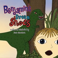 Benjamin's Dream Shoes von Xlibris