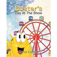 Buster's Day at the Show von Xlibris