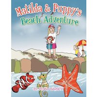 Matilda & Puppy's Beach Adventure von Xlibris