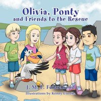 Olivia Ponty And Friends To The Rescue von Xlibris