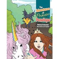 The Adventures of Princess Penelope von Xlibris