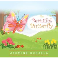 The Beautiful Butterfly von Xlibris
