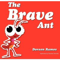 The Brave Ant von Xlibris