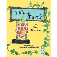 Tillie the Turtle von Xlibris