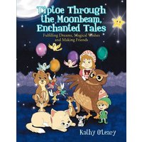 Tiptoe Through the Moonbeam, Enchanted Tales von Xlibris
