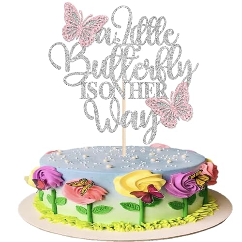 Tortenaufsatz für Babypartys, silberfarben, glitzernd, "A Little Butterfly Is On Her Way", Kuchendekoration für Neugeborene, Willkommensfeier, Babyparty, Geburtstagsparty, Kuchendekorationen von Xsstarmi