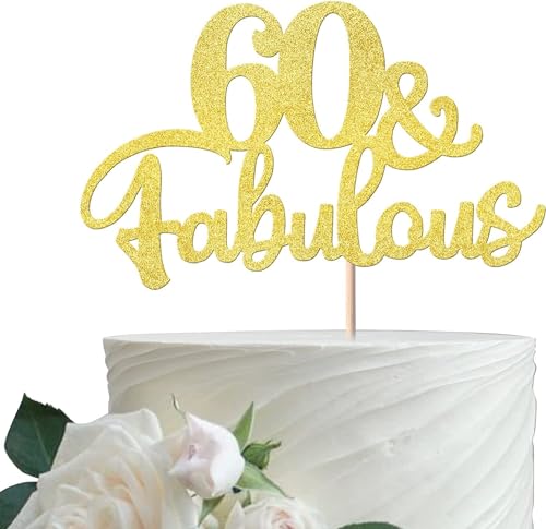 Xsstarmi 1 Packung Tortendeko 60. Geburtstag Tortenaufsatz Glitzer 60 & Fabulous Kuchen Pick Happy 60th Birthday Kuchen dekorationen Prost auf 60 Jahre alt 60. Jahrestag Geburtstag Party Zubehör Gold von Xsstarmi
