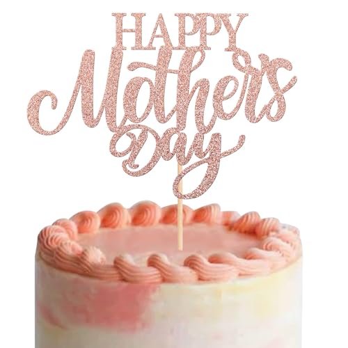 Xsstarmi 1 Packung Tortendeko Happy Mother's Day Tortenaufsatz Glitzer Liebe Mama Beste Mutter Kuchen Topper für Muttertag Geburtstag Zubehör für Party Kuchen Dekorationen Roségold von Xsstarmi
