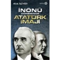 Inönü Döneminde Atatürk Imaji von Yeditepe Yayinevi