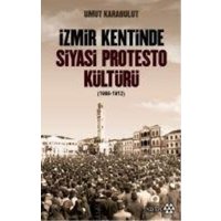 Izmir Kentinde Siyasi Protesto Kültürü 1908 - 1912 von Yeditepe Yayinevi