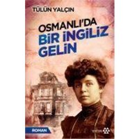 Osmanlida Bir Ingiliz Gelin von Yeditepe Yayinevi