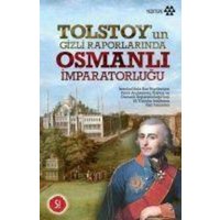 Tolstoyun Gizli Raporlarinda Osmanli Imparatorlugu von Yeditepe Yayinevi