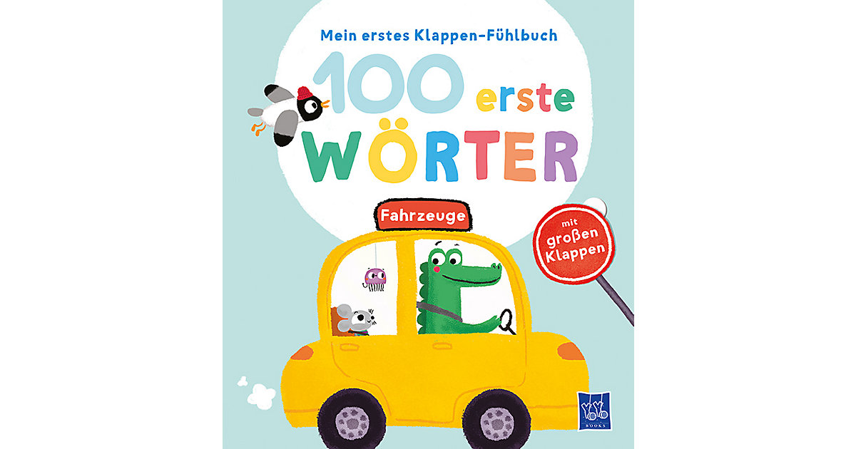 Buch - Mein erstes Klappen-Fühlbuch - 100 erste Wörter - Fahrzeuge von Yoyo Books