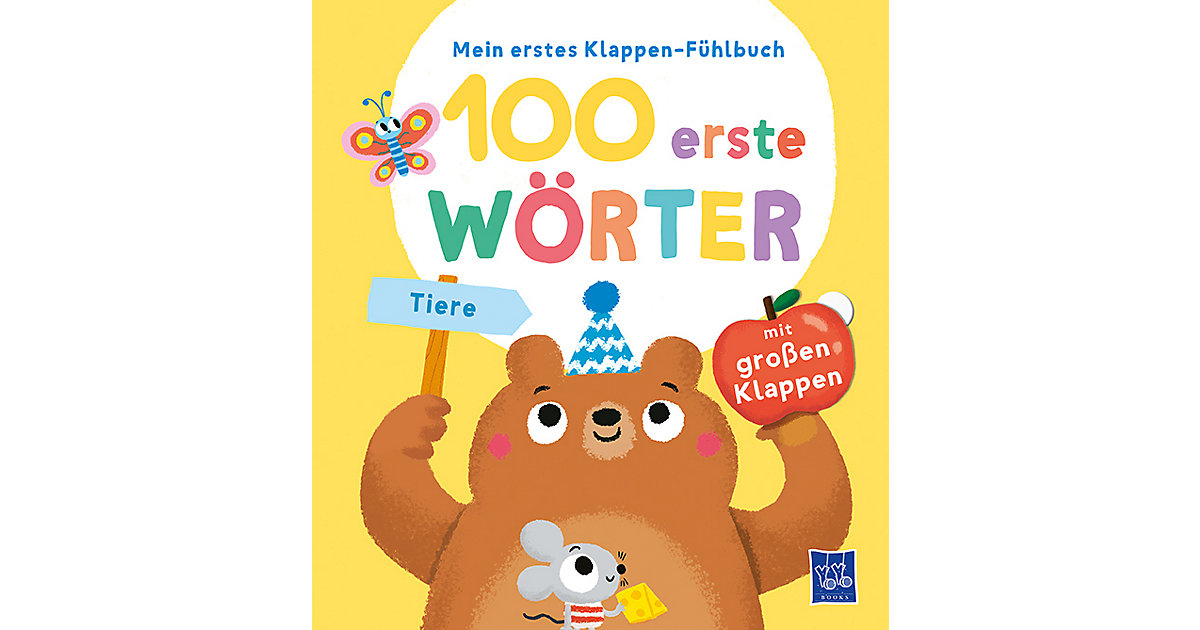 Buch - Mein erstes Klappen-Fühlbuch - 100 erste Wörter - Tiere Buch - Mein erstes Klappen-Fühlbuch - 100 erste Wörter - Tiere von Yoyo Books