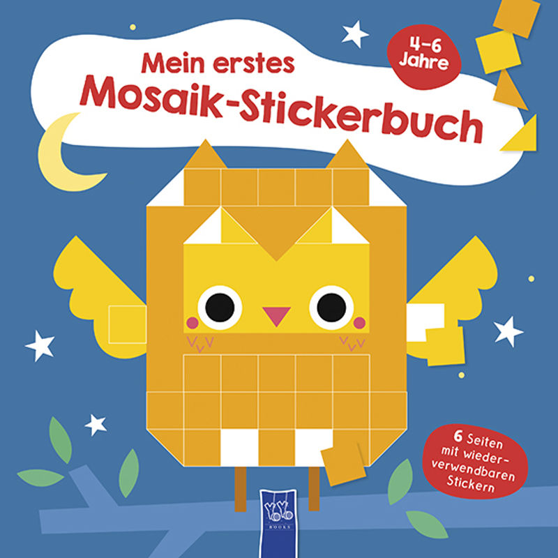 Mein erstes Mosaik-Stickerbuch 4-6 Jahre (Cover Eule) von Yoyo Books