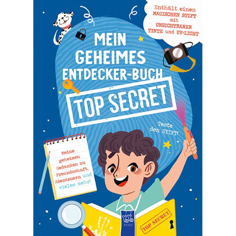 Mein geheimes Entdecker-Buch - Top Secret! von Yoyo Books