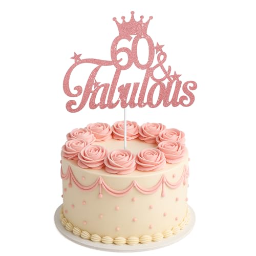 ZEYIYER Fabelhafte Kuchendekoration zum 60. Geburtstag, Roségold, Dekoration für Damen und Frauen, 60 Jahre alt, Kuchenpicker für Jahrestag, Partyzubehör von ZEYIYER