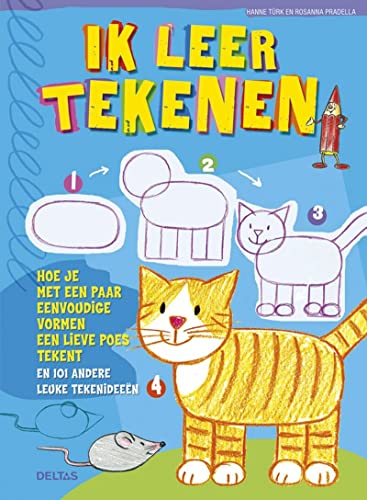 Ik leer tekenen: Hoe je met een paar eenvoudige vormen een lieve poes tekent en 101 andere leuke tekenideeën von ZNU