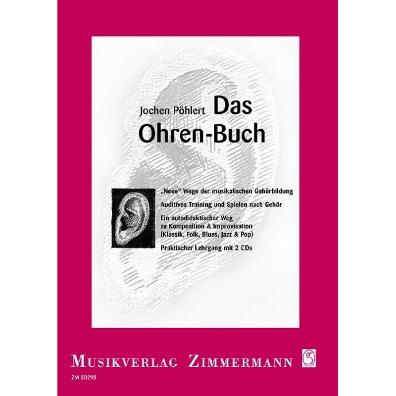 Das Ohren-Buch, m. 2 Audio-CDs von Zimmermann Musikverlag